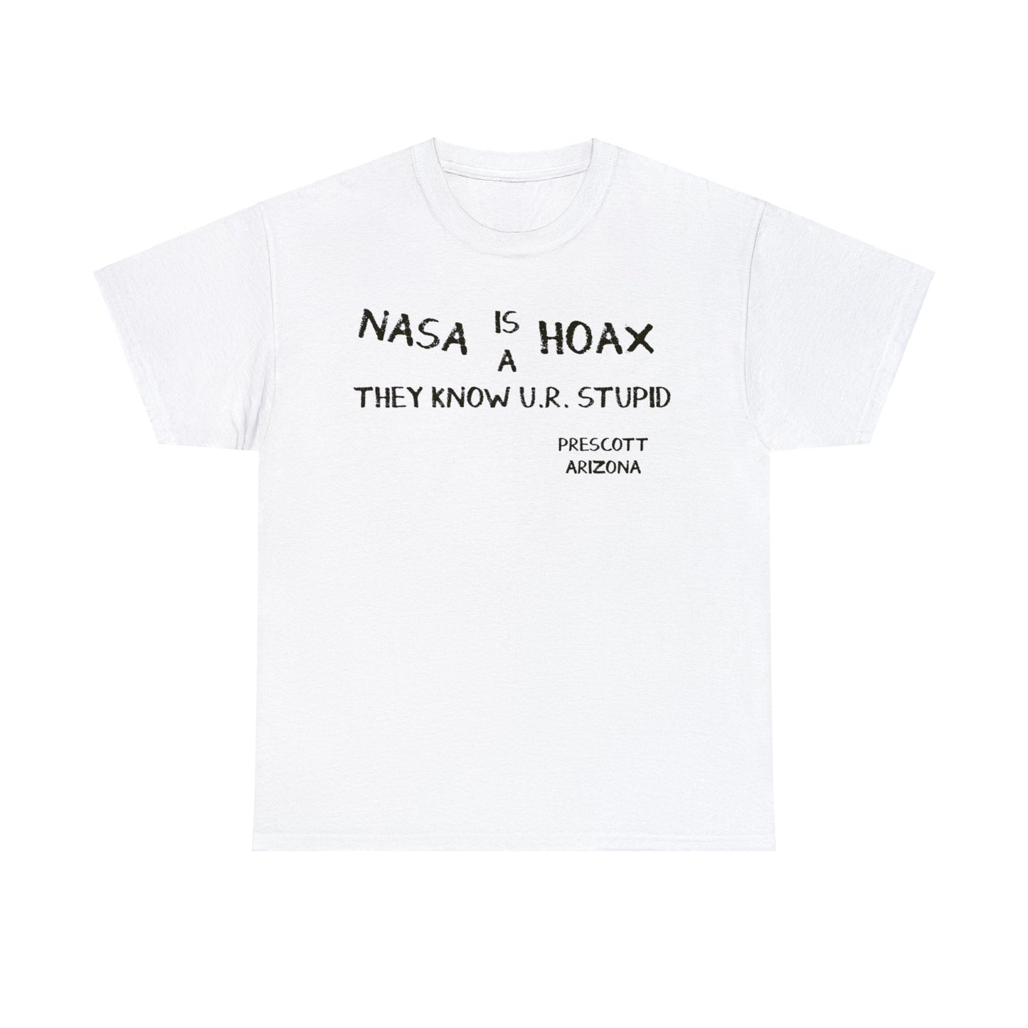 UR Stupid Prescott Arizona Tee