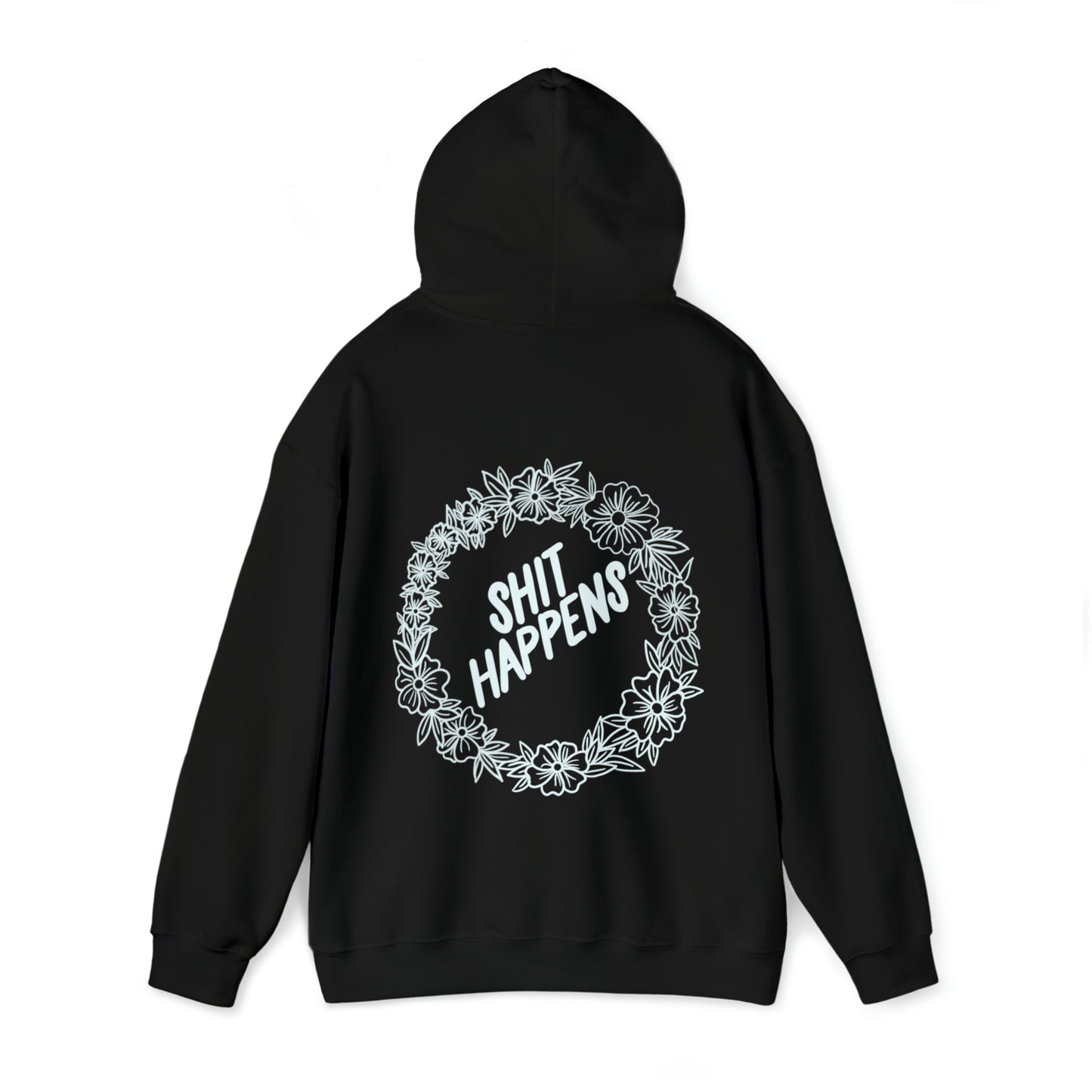 Sh*t happens Hoodie