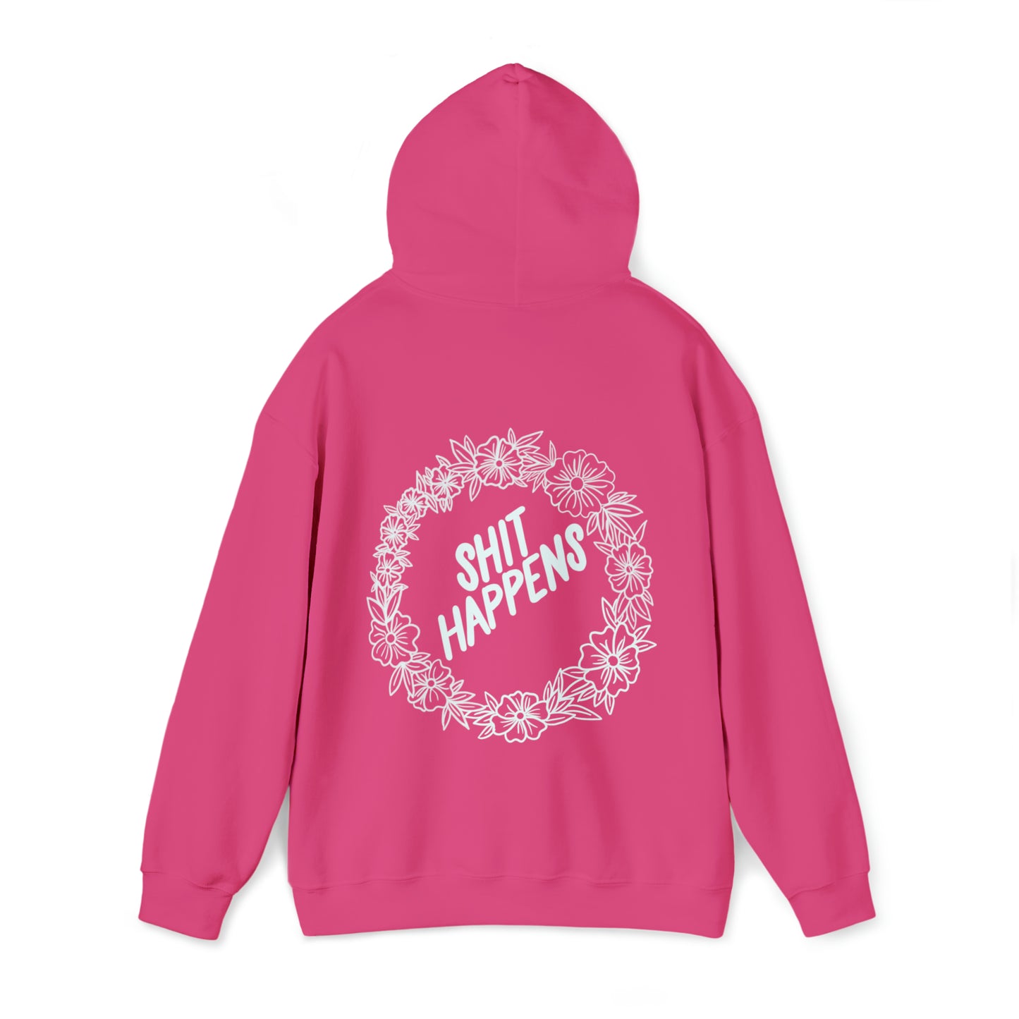 Sh*t happens Hoodie