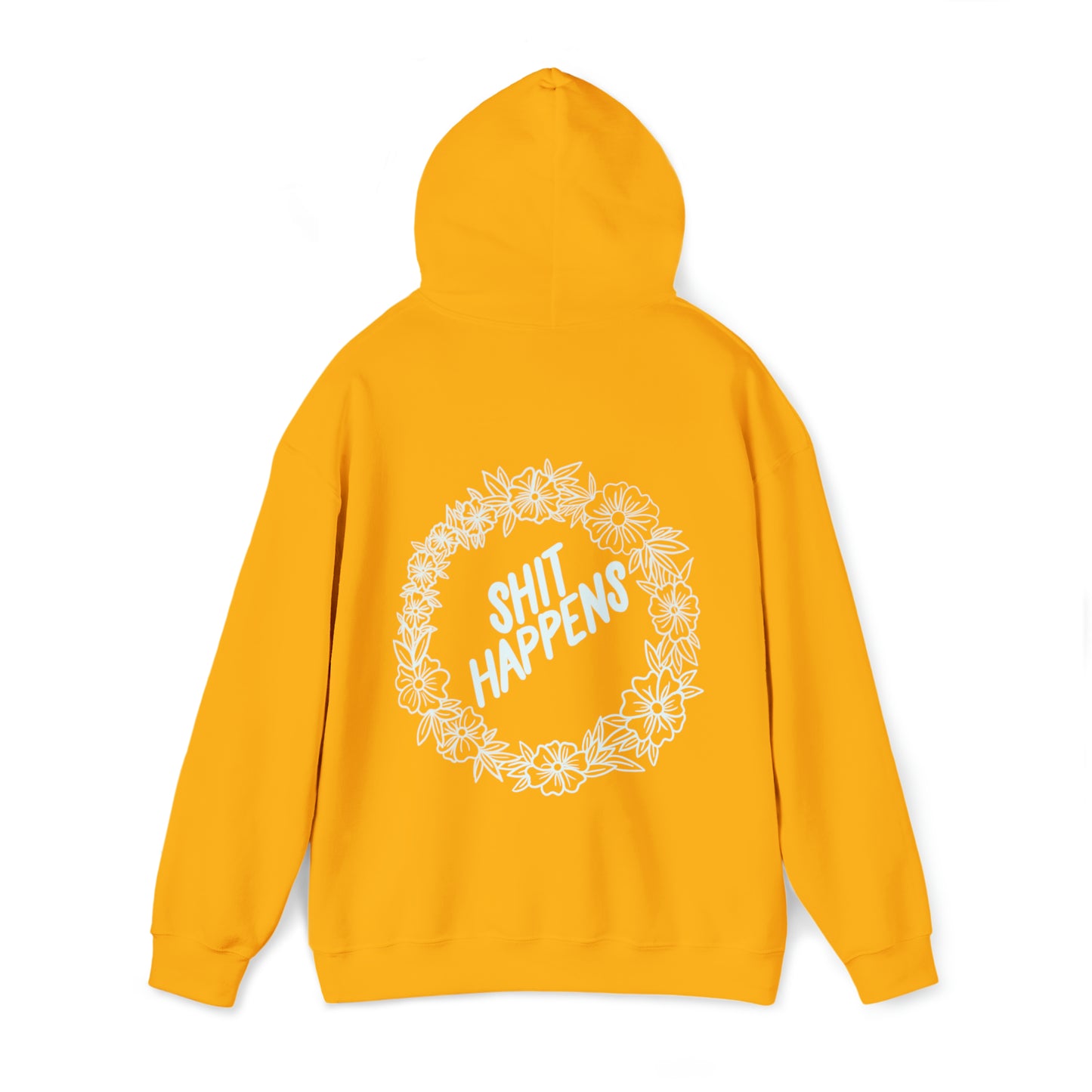 Sh*t happens Hoodie
